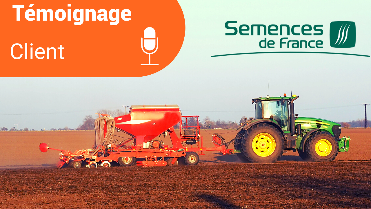Témoignage client : L’utilisation de la solution AGREO par Semence de France